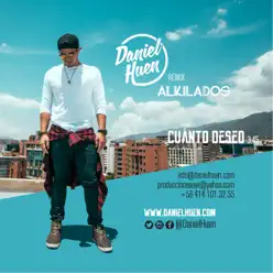 Cuando Deseo (Remix) [feat. Alkilados] - Single - Daniel Huen