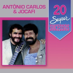 Antonio Carlos e Jocafi - Você Abusou