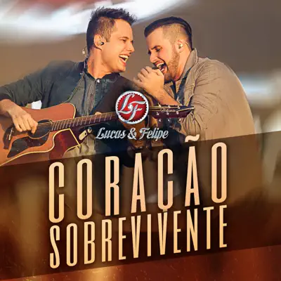 Coração Sobrevivente - Single - Lucas Felipe