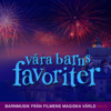 Våra barns favoriter: Barnmusik från filmens magiska värld, Vol. 5 - Various Artists