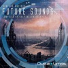 Future Sounds - Compiled by RalF Melendez aka DJ Toad