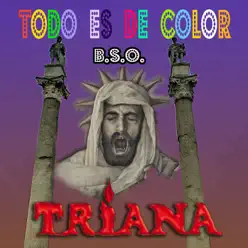 Todo es de color (Banda Sonora Original) - Single - Triana