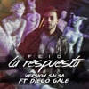 La Respuesta (Versión Salsa) [feat. Diego Gale] - Single