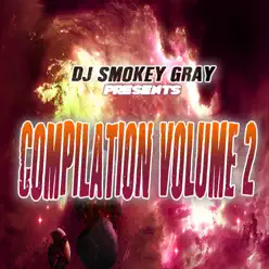 DJ Smokey Gray Presents Compilation Album, Vol. 2 - Bizarre