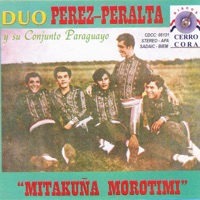 Dúo Pérez - Peralta y Su Conjunto Paraguayo - Lo Que Es el Tiempo