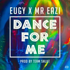 Dance for Me - Single - Mr Eazi Dance for Me - Single - Mr Eazi