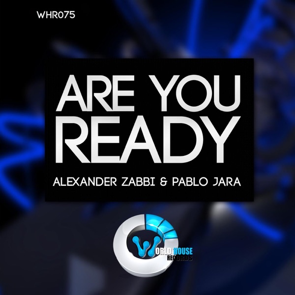 Are You Ready - Single - Alexander Zabbi & Pablo Jara