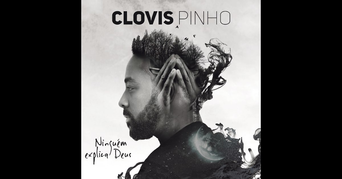 Ninguém Explica Deus - Clovis Pinho