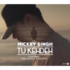 Tu Kehdeh (feat. Steel Banglez & Valentyn) - Single