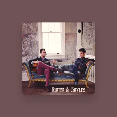 Listen to Porter & Sayles, watch music videos, read bio, see tour dates & more!