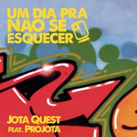 Um Dia pra Não Se Esquecer (Sunrise) [feat. Projota] - Jota Quest