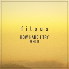 How Hard I Try (feat. James Hersey) [Remixes] - EP