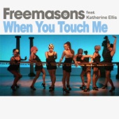 When You Touch Me (feat. Katherine Ellis) [Club Mix] artwork
