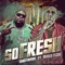 So Fresh (feat. Ñengo Flow) - Mosta Man lyrics