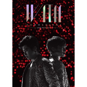 東方神起 LIVE TOUR 2015 WITH - EP