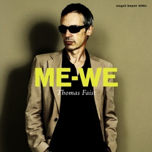 ME-WE (feat. Johannes Faber, Walter Lang, Thomas Stabenow & Rick Hollander)