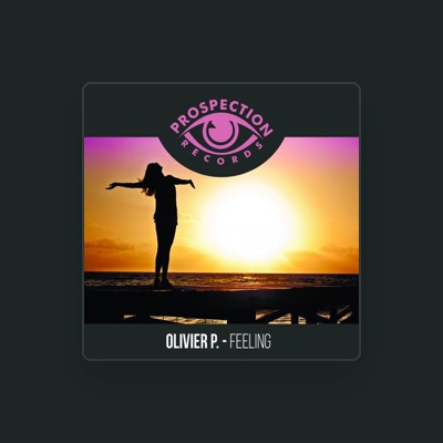 Listen to Olivier P, watch music videos, read bio, see tour dates & more!