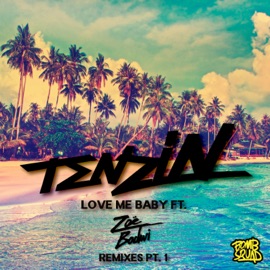 Love Me Baby (feat. Zoë Badwi) [Jack Dyer Remix] Tenzin