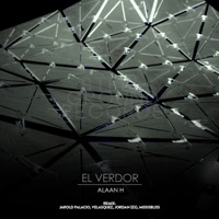 El Verdor - EP - Alaan H
