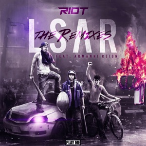 LSAR - The Remixes (feat. Armanni Reign) - EP