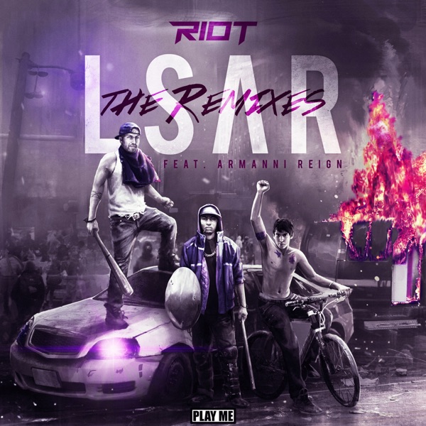 LSAR - The Remixes (feat. Armanni Reign) - EP
