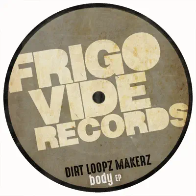 Hör dir „Body - Single“ von Dirt Loopz Makerz an