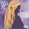 Tell Me - Daniel Passino lyrics