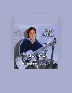 Hank Levine을(를) 듣고, 뮤직 비디오를 보고, 약력을 읽고, 투어 일정 등을 확인하세요!