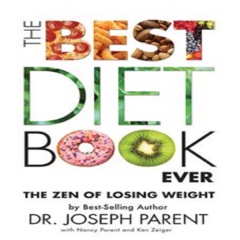 The Best Diet Book Ever: The Zen of Losing Weight (Unabridged)