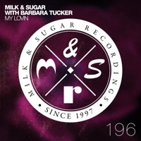 My Lovin (with Barbara Tucker) [Remixes] - Milk & Sugar