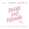 Bedre end Rihanna, Pt. 2 (Lil Label Remix) [feat. Emil Stabil, Young Bong & Lil Producer] - Single