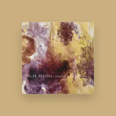 Listen to Selen Peacock, watch music videos, read bio, see tour dates & more!