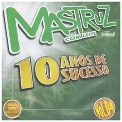 10 Anos de Sucesso, Vol. 4 - Mastruz com Leite