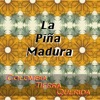 La Piña Madura (Colombia Tierra Querida)
