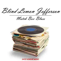 Match Box Blues - Blind Lemon Jefferson