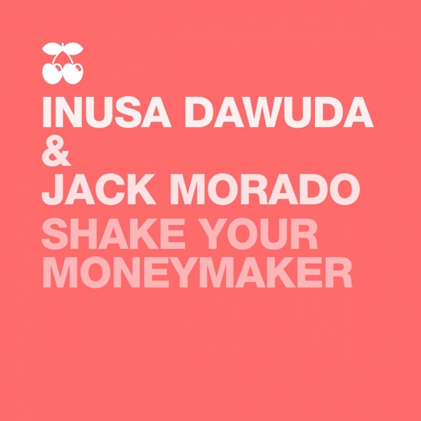 Shake Your Moneymaker