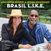 Brasil L.I.K.E. (feat. Ruria Duprat's Brasilian Orchestra)