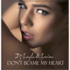 Don't Blame My Heart - Single