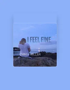 Hör dir Emma Miller an, schau dir Musikvideos an, lies die Biografie, finde Tourdaten und mehr!