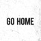 Go Home - Pter P lyrics