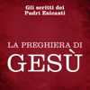 La preghiera di Gesù - Autori Vari