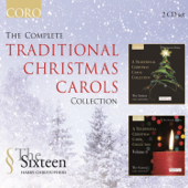 The Complete Traditional Christmas Carols Collection - The Sixteen & Harry Christophers