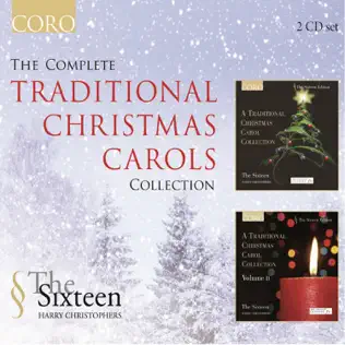 Album herunterladen The Sixteen, Harry Christophers - The Complete Traditional Christmas Carols Collection