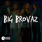 Breaking the Cycle - Big Brovaz lyrics