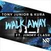 Tony Junior Kura Jimmy Clash - Walk Away