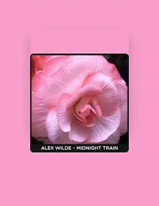 聆聽 Alex Wilde、觀看音樂影片、閱讀小傳、查看巡演日期等！