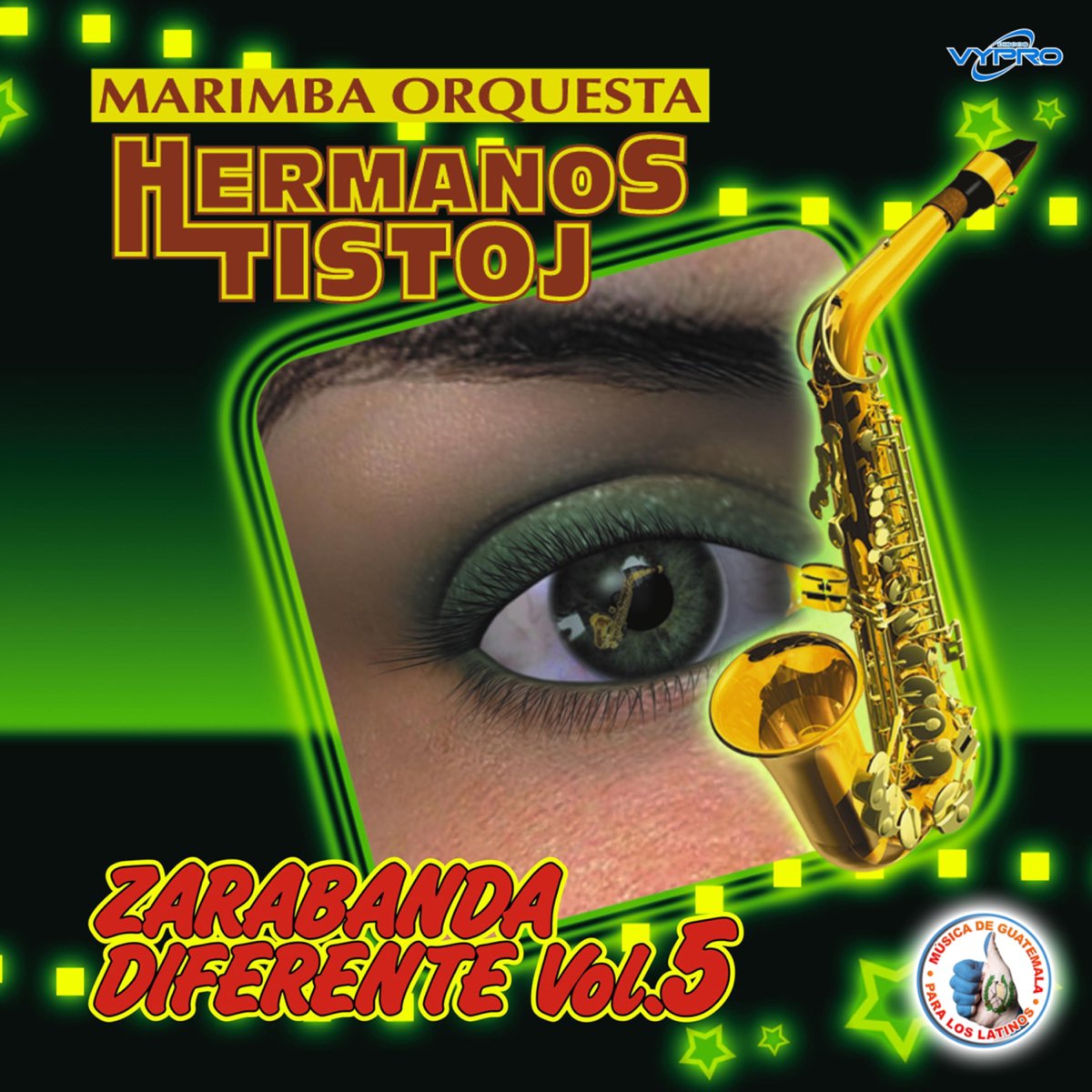 Zarabanda Diferente Vol. 5. Música de Guatemala para los Latinos - Album by  Marimba Orquesta Hermanos Tistoj - Apple Music
