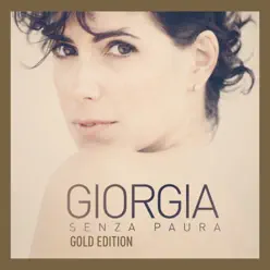 Senza Paura (Gold Edition) - Giorgia