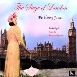 The Siege of London (Unabridged) [Unabridged  Fiction]