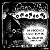 Pere Ubu - Heart of Darkness